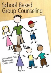 SchoolBased Group Counseling by Christopher A. Sink