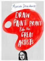 Cover of: Lets Draw Paint and Print Like the Great Artists