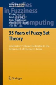 Cover of: 35 Years of Fuzzy Set Theory
            
                Studies in Fuzziness and Soft Computing