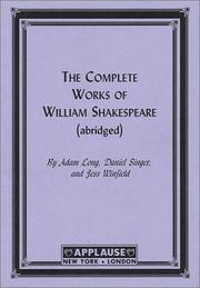 Cover of: The Compleat Works Of Willm Shkspr (Abridged) - Acting Edition by Jess Winfield, Adam Long, Daniel Singer