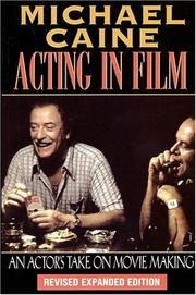 Cover of: Acting in film by Michael Caine