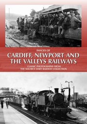 Cover of: Images of Cardiff Newport and the Valleys Railways by 
