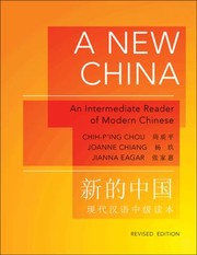 Cover of: A New China An Intermediate Reader Of Modern Chinese