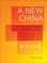 Cover of: A New China An Intermediate Reader Of Modern Chinese