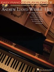 Cover of: Andrew Lloyd Webber Hits With CD Audio
            
                Easy Piano CD PlayAlong Hal Leonard