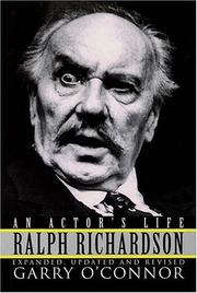Cover of: Ralph Richardson - An Actor's Life by Garry O'Connor