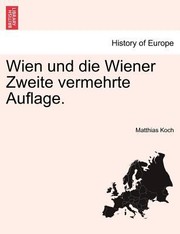 Cover of: Wien Und Die Wiener Zweite Vermehrte Auflage