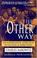 Cover of: The Other Way