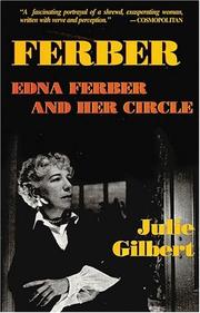 Cover of: Ferber: Edna Ferber and Her Circle by Julie Gilbert, Edna Ferber