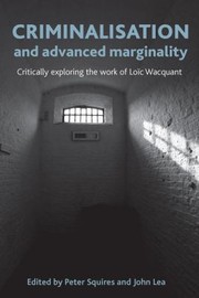 Cover of: Criminalisation and Advanced Marginality by John Lea