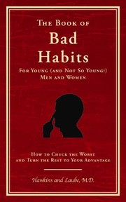 The Book of Bad Habits for Young and Not So Young Men and Women by Frank C. Hawkins