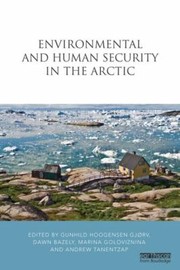 Cover of: Environmental Change and Human Security in the Arctic
            
                Earthscan Research Editions