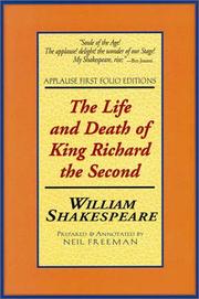 Cover of: The Life and Death of King Richard the Second by William Shakespeare