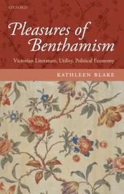 Cover of: The Pleasures of Benthamism by 