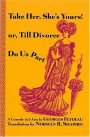 Cover of: Take her, she's yours! : or, Till divorce do us part