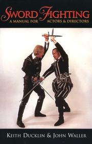 Cover of: Sword Fighting: A Manual for Actors and Directors