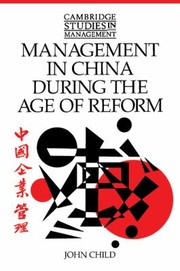 Cover of: Management in China During the Age of Reform
            
                Cambridge Studies in Management Paperback