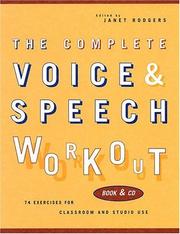 Cover of: The Complete Voice and Speech Workout by Janet Rodgers