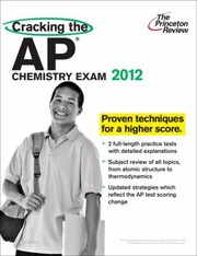 Cover of Cracking the AP Chemistry Exam
            
                Princeton Review Cracking the AP Chemistry by Paul Foglino
