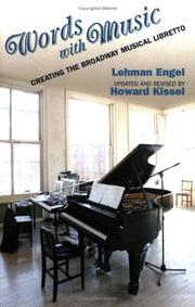 Cover of: Words with music: creating the Broadway musical libretto