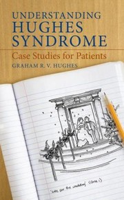 Cover of: Understanding Hughes Syndrome by 