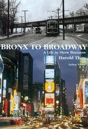 Cover of: Bronx to Broadway by Harold A. Thau