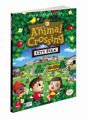 Cover of: Animal Crossing City Folk
            
                Prima Official Game Guides