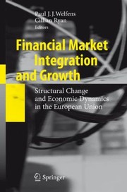 Cover of: Financial Market Integration and Growth