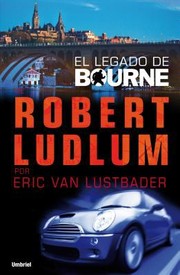 El Legado De Bourne by Martin Rodriguez-Courel Ginzo