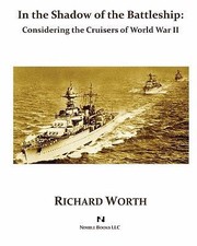 Cover of: In the Shadow of the Battleship by Richard Worth