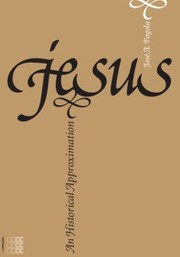 Cover of: Jesus an Historical Approximation