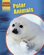 Cover of: Polar Animals
            
                Saving Wildlife
