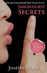 Cover of: Saxonhurst Secrets by Justine Elyot