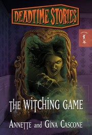 Cover of: The Witching Game
            
                Deadtime Stories Mass Market by 