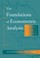 Cover of: The Foundations of Econometric Analysis