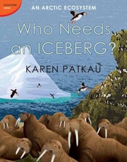 Cover of: Who Needs an Iceberg
            
                Ecosystem