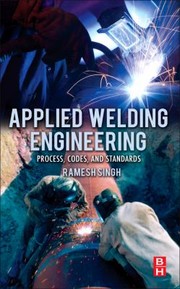 Cover of: Applied Welding Engineering by 