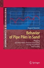 Cover of: Behavior of Pipe Piles in Sand
            
                Springer Series in Geomechanics and Geoengineering