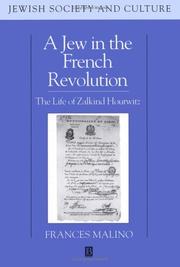 Cover of: A Jew in the French Revolution: the life of Zalkind Hourwitz