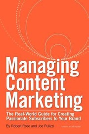 Managing Content Marketing by Robert Rose