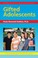 Cover of: Gifted Adolescents
            
                Practical Strategies Series in Gifted Education