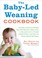 Cover of: The BabyLed Weaning Cookbook
