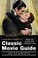 Cover of: Leonard Maltins Classic Movie Guide
            
                Leonard Maltins Classic Movie Guide