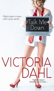 Cover of: Talk Me Down Victoria Dahl by 