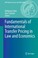 Cover of: Fundamentals Of International Transfer Pricing In Law And Economics