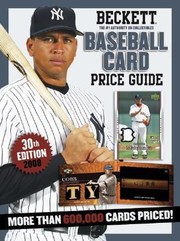 Cover of: Beckett Baseball Card Price Guide Number 30
            
                Beckett Baseball Card Price Guide