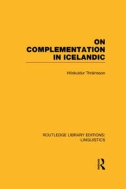 Cover of: On Complementation in Icelandic RLE Linguistics E by HOSKULDUR THRAINSSON