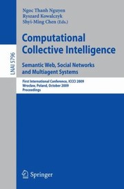 Cover of: Computational Collective Intelligence Semantic Web Social Networks and Multiagent Systems
            
                Lecture Notes in Artificial Intelligence