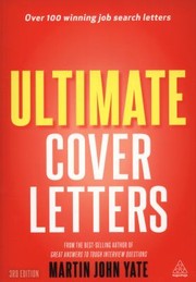 Cover of: Ultimate Cover Letters The Definitive Guide To Job Search Letters And Followup Strategies