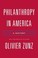 Cover of: Philanthropy in America
            
                Politics and Society in Twentieth Century America